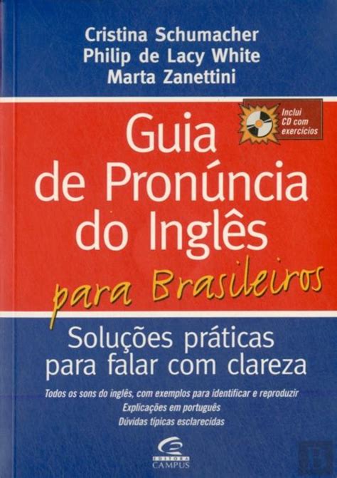 Guia De Pronúncia Do Inglês Para Brasileiros Cristina Schumacher