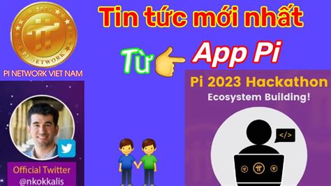 Pi network Cập nhật tin tức mới nhất từ Pi Coreteam Latest news from