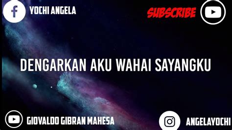 Dengarkan Aku Wahai Sayangku Lyrics Giovaldo Gibran Mahesa Youtube