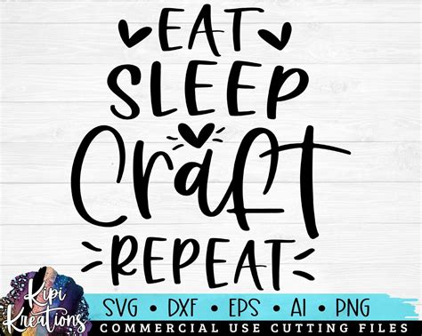 Eat Sleep Craft Repeat Svg Crafter Svg Crafting Shirt Svg Craft Room Funny Craft Quote