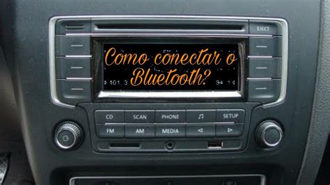 Como Conectar Bluetooth No Som Da Volkswagen YouTube