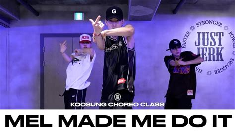 KOOSUNG CHOREO CLASS Stormzy Mel Made Me Do It Justjerkacademy