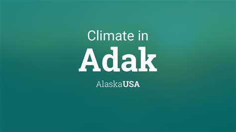 Climate & Weather Averages in Adak, Alaska, USA