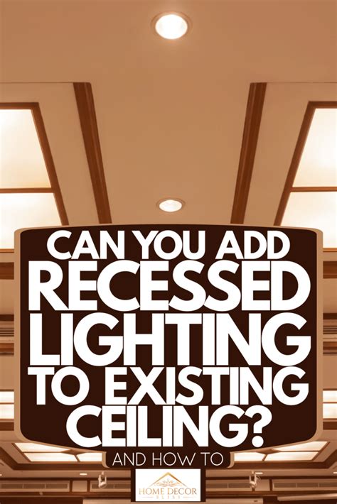 How To Install Lights In Existing Ceiling Homeminimalisite