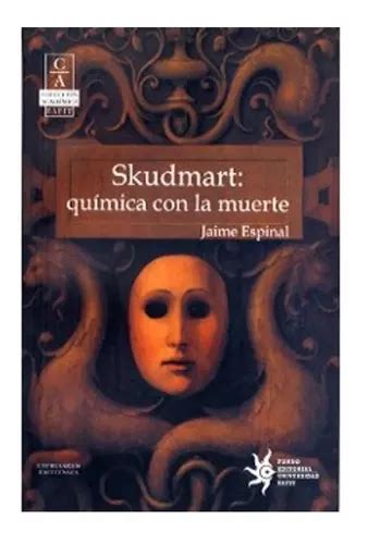 Libro Skudmart Quimica Con La Muerte Cuotas Sin Inter S