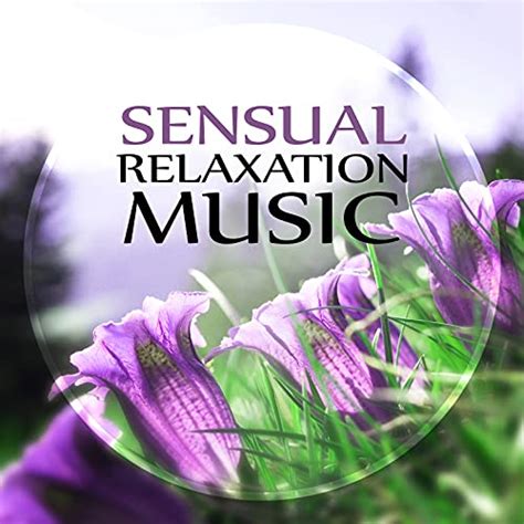 Play Sensual Relaxation Music Inspirational Music Amazing Home Spa