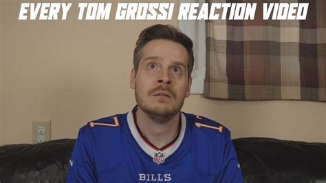 Every Tom Grossi Reaction Video Youtube