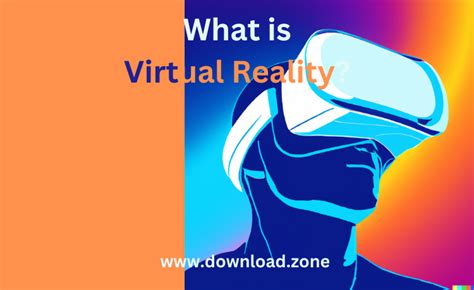 What Is Virtual Reality Vr Definition Uses Applications Benefits