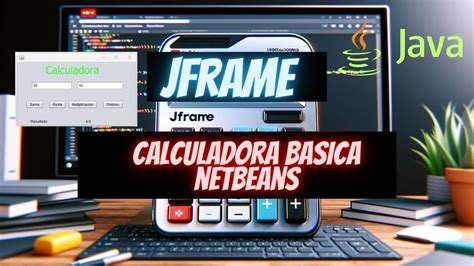 Creando Tu Propia Calculadora En Java Tutorial De JFrame En NetBeans