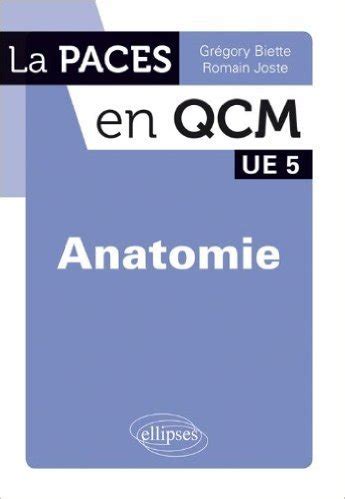 Paces En Qcm Anatomie De Romain Joste Gr Gory Biette Juillet