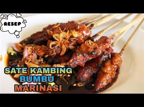 Resep Bumbu Marinasi Sate Kambing Empuk Dan Enak YouTube