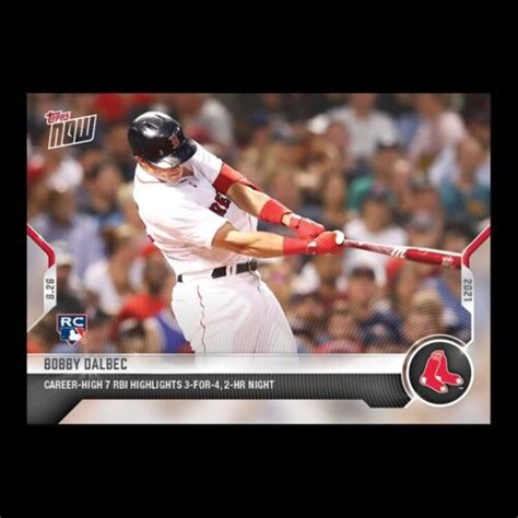 2021 TOPPS NOW 713 BOBBY DALBEC RC Rookie 7 RBI 2 HR Night Boston