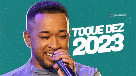 TOQUE DEZ CD NOVO 2023 ATUALIZADO MÚSICAS NOVAS YouTube