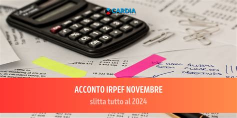 Acconto IRPEF Novembre Slitta Tutto A Gennaio 2024