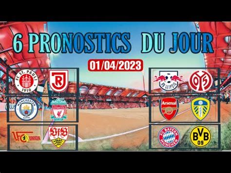 PRONOSTICS FOOT MES 6 PRONOSTICS DU JOUR 01 04 2023 YouTube