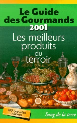 Le Guide Des Gourmands Les Meilleurs Produits De Elisabeth De