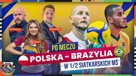 POLSKA BRAZYLIA 3 2 BIAŁO CZERWONI W FINALE SIATKARSKIEGO MUNDIALU