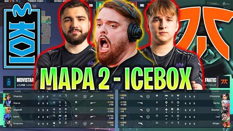 Ibai Castea A Movistar Koi En Icebox Movistar Koi Vs Fnatic Mapa