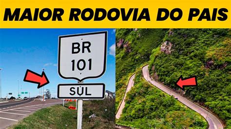 MAIOR RODOVIA DO BRASIL HISTORIA BR 101 YouTube