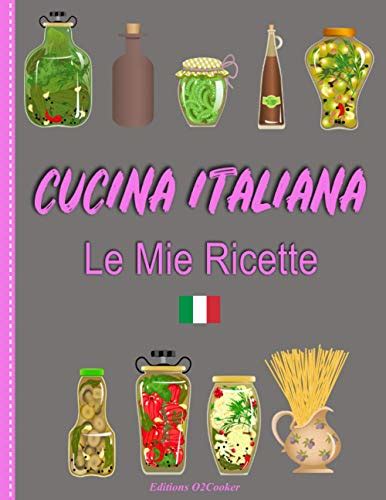 Cucina Italiana Le Mie Ricette Ricettario Da Scrivere Per 50 Ricetta