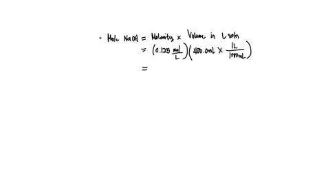 Solved How Many Grams Of Naoh Mw Are There In Ml Of A