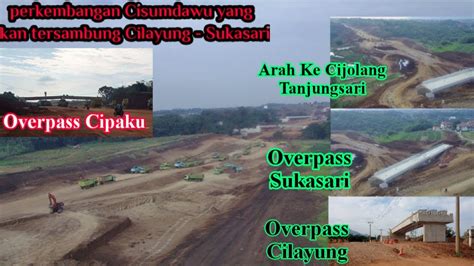 Progres Cisundawu Di Area Cilayung Sukasari Overpass Cilayung Sudah