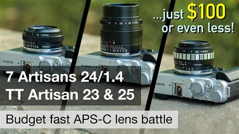 Budget F 1 4 APS C Lens Battle 7Artisans 24 1 4 Vs TT Artisan 23 1 4