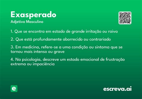 O Que Significa Exasperado - Exasperado - Significado e Sinônimo - escreva.ai