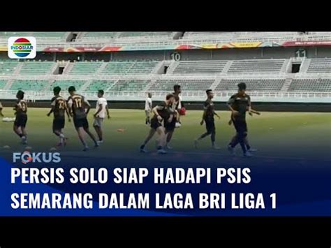 Bri Liga Kembali Bergulir Persis Solo Akan Kontra Psis Semarang