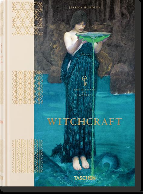 Witchcraft The Library Of Esoterica Taschen Books