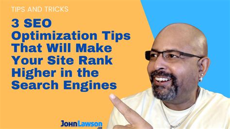 3 Seo Optimization Tips That Will Make Your Site Rank Higher In The