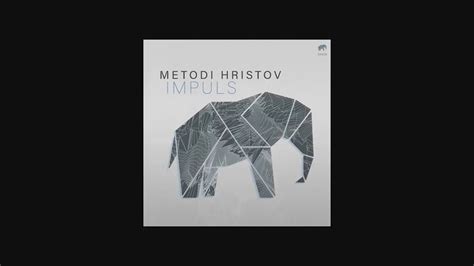 Metodi Hristov Ethereal Original Mix Set About Youtube