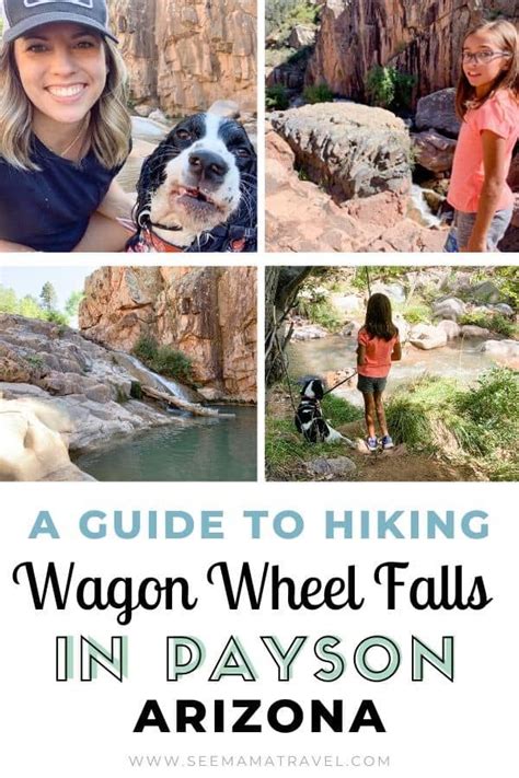 A Guide To Hiking Wagon Wheel Falls In Payson Arizona With Text Overlay