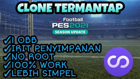 Tutorial Lengkap Cara Clone Pes Mobile Irit Penyimpanan Obb