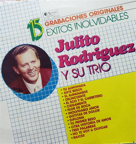 Julito Rodriguez Y Su Trio Xitos Inolvidables Grabaciones