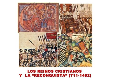 La Reconquista Y Los Reinos Cristianos