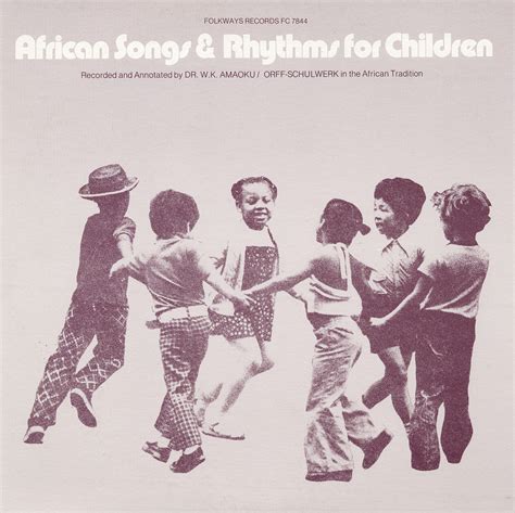 African Songs And Rhythms For Children Recorded And Annotated By Dr W