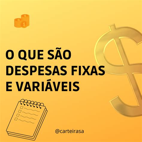 Entenda O Que S O Despesas Fixas E Vari Veis Carteira S A