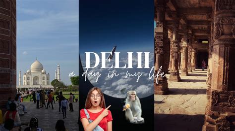 Delhi Vlog March Taj Mahal Qutub Minar Raj Ghat India Gate Red Fort