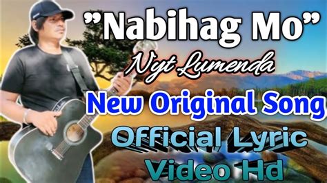 𝙉𝘼𝘽𝙄𝙃𝘼𝙂 𝙈𝙊 Nyt Lumenda New Original Song 𝙾𝚏𝚏𝚒𝚌𝚒𝚊𝚕 𝙻𝚢𝚛𝚒𝚌 𝚅𝚒𝚍𝚎𝚘