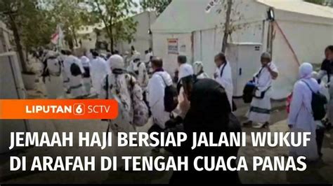 Jemaah Haji Bersiap Jalani Wukuf Di Arafah Di Tengah Cuaca Panas