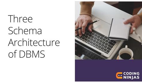 Three Schema Architecture Of Dbms Naukri Code