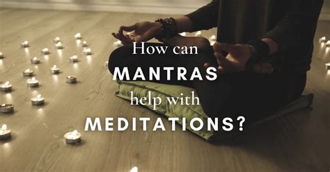 How Can Mantras Help With Meditation Deepak Chopra™️