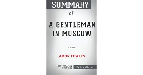 Summary of A Gentleman in Moscow: A Novel: Conversation Starters by ...