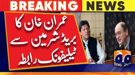 Imran Khan S Telephone Conversation With Brad Sherman YouTube