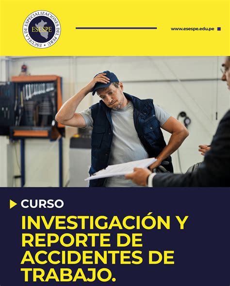 Investigación Y Reporte De Accidentes De Trabajo Esespe