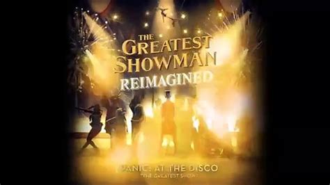 Panic At The Disco The Greatest Show From The Greatest Showman