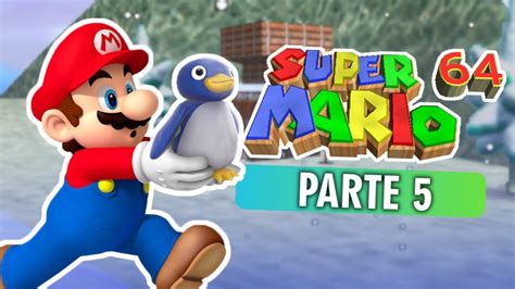 Super Mario 64 cap 5 Mi corazón esta lleno de maldad YouTube