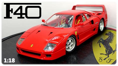 Ferrari F40 1987 Bburago 1 18 YouTube