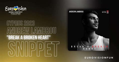 Cyprus Listen To A Snippet From Break A Broken Heart By Andrew